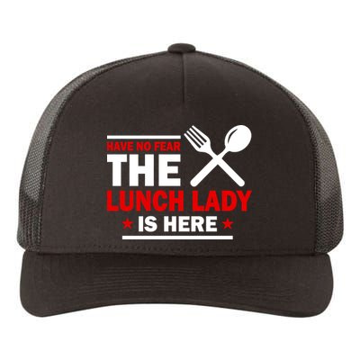 Have No Fear The Lunch Lady Is Here Yupoong Adult 5-Panel Trucker Hat