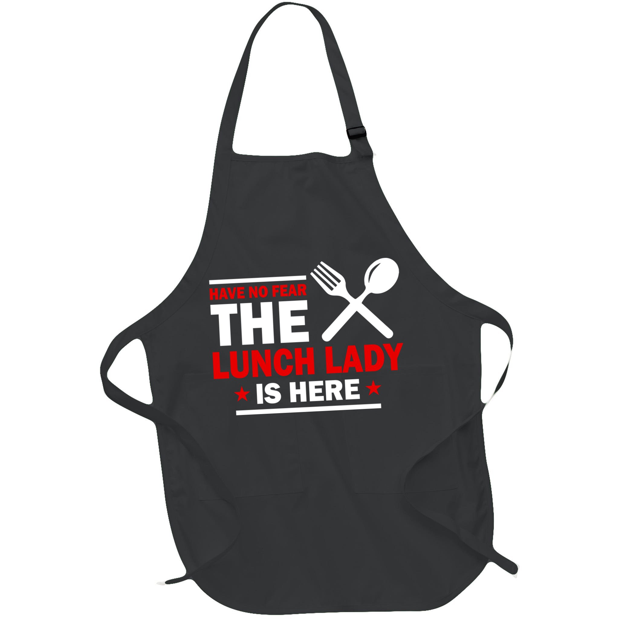 Have No Fear The Lunch Lady Is Here Apron