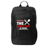 Have No Fear The Lunch Lady Is Here City Backpack