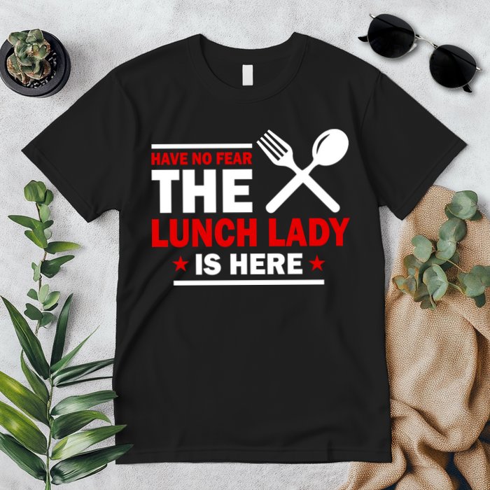 Have No Fear The Lunch Lady Is Here Premium T-Shirt