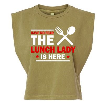 Have No Fear The Lunch Lady Is Here Garment-Dyed Women's Muscle Tee