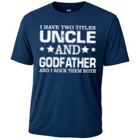 Have Two Titles Uncle And Godfather I Rock Them Both Performance Shirt