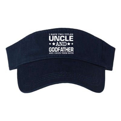 Have Two Titles Uncle And Godfather I Rock Them Both Visor