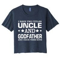 Have Two Titles Uncle And Godfather I Rock Them Both Crop Top