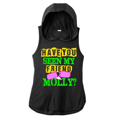 Have You Seen My Friend Molly Ladies PosiCharge Tri-Blend Wicking Draft Hoodie Tank