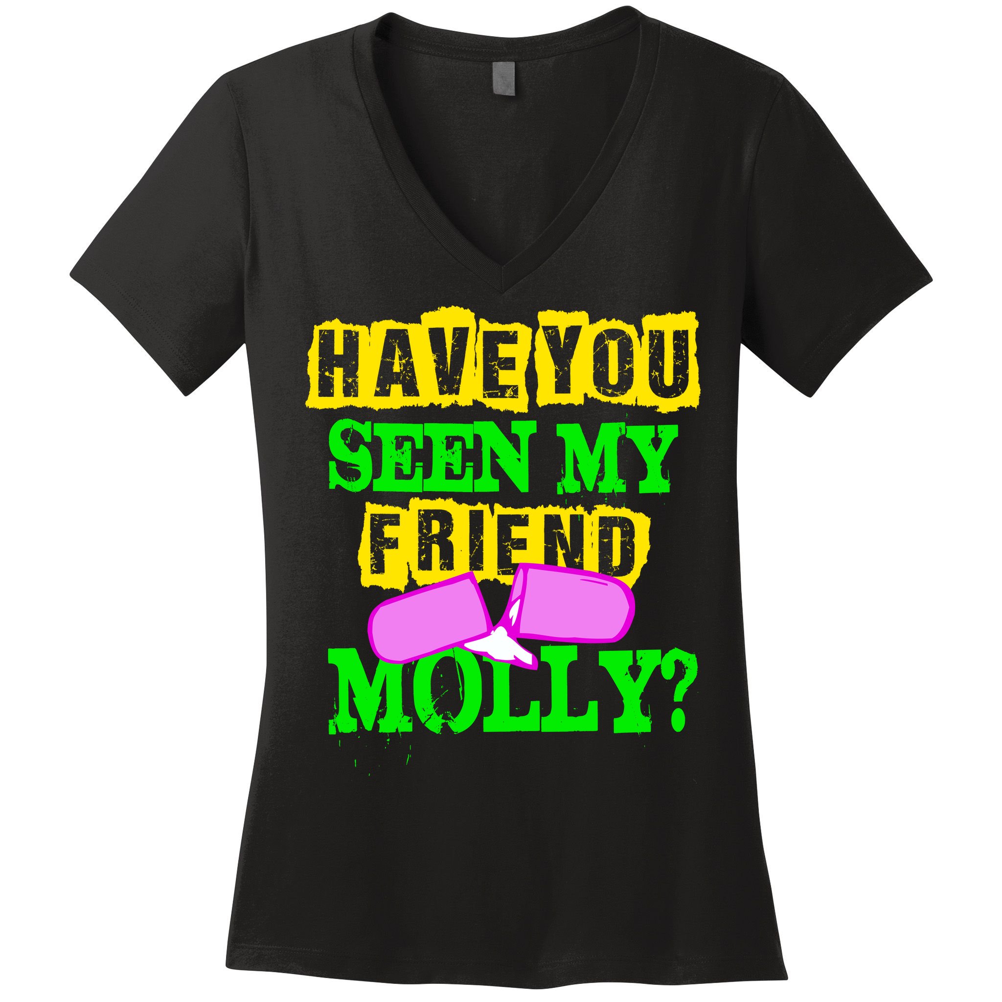 Have You Seen My Friend Molly Women's V-Neck T-Shirt