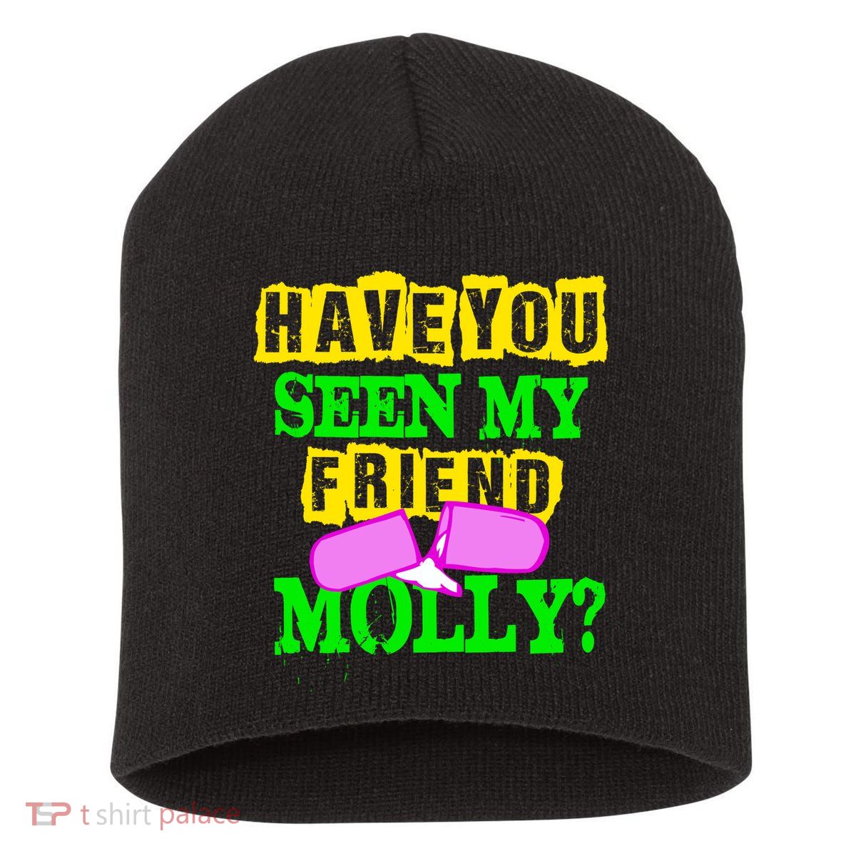 Have You Seen My Friend Molly Short Acrylic Beanie