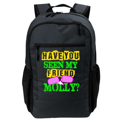 Have You Seen My Friend Molly Daily Commute Backpack