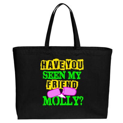 Have You Seen My Friend Molly Cotton Canvas Jumbo Tote