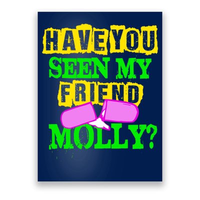 Have You Seen My Friend Molly Poster