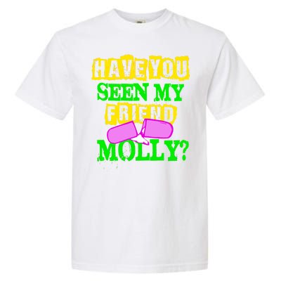 Have You Seen My Friend Molly Garment-Dyed Heavyweight T-Shirt