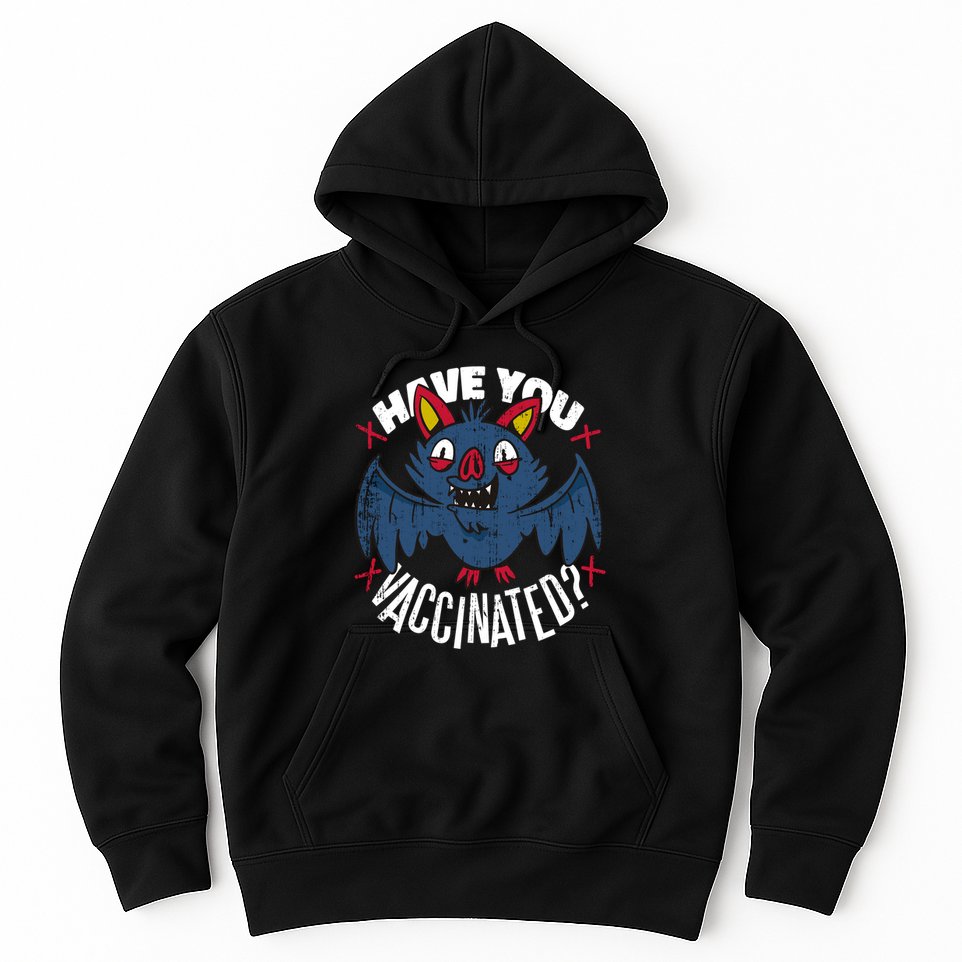 Have You Vaccinated Bat Hoodie