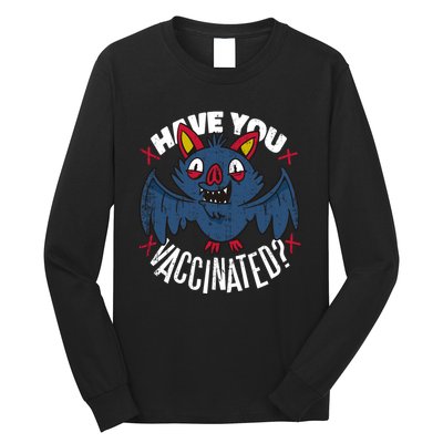 Have You Vaccinated Bat Long Sleeve Shirt