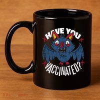 Have You Vaccinated Bat 11oz C Handle Ceramic Mug