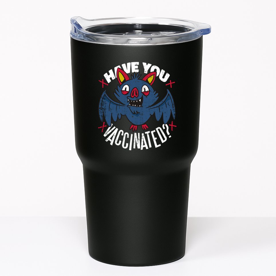 Have You Vaccinated Bat Tumbler