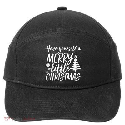 Have Yourself A Merry Little Christmas 7-Panel Snapback Hat
