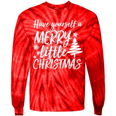 Have Yourself A Merry Little Christmas Tie-Dye Long Sleeve Shirt