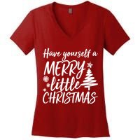 Have Yourself A Merry Little Christmas Women's V-Neck T-Shirt
