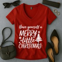 Have Yourself A Merry Little Christmas Women's V-Neck T-Shirt
