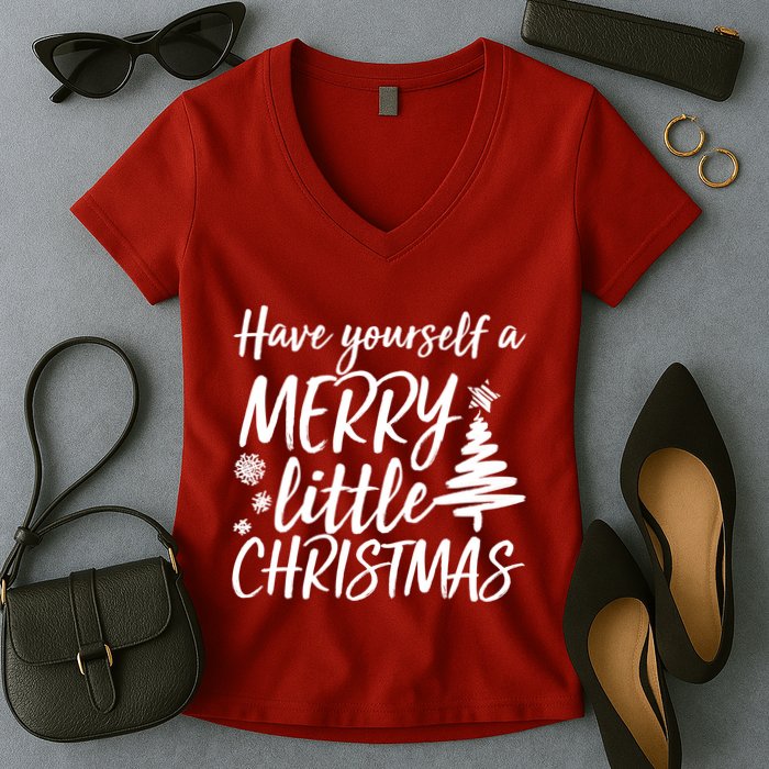 Have Yourself A Merry Little Christmas Women's V-Neck T-Shirt