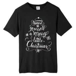 Have yourself a merry little Christmas graphic Tall Fusion ChromaSoft Performance T-Shirt