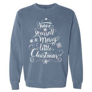 Have yourself a merry little Christmas graphic Garment-Dyed Sweatshirt