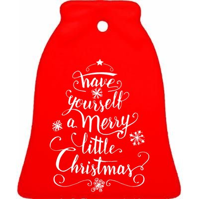 Have yourself a merry little Christmas graphic Ceramic Bell Ornament