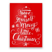 Have yourself a merry little Christmas graphic Poster