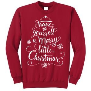 Have yourself a merry little Christmas graphic Tall Sweatshirt