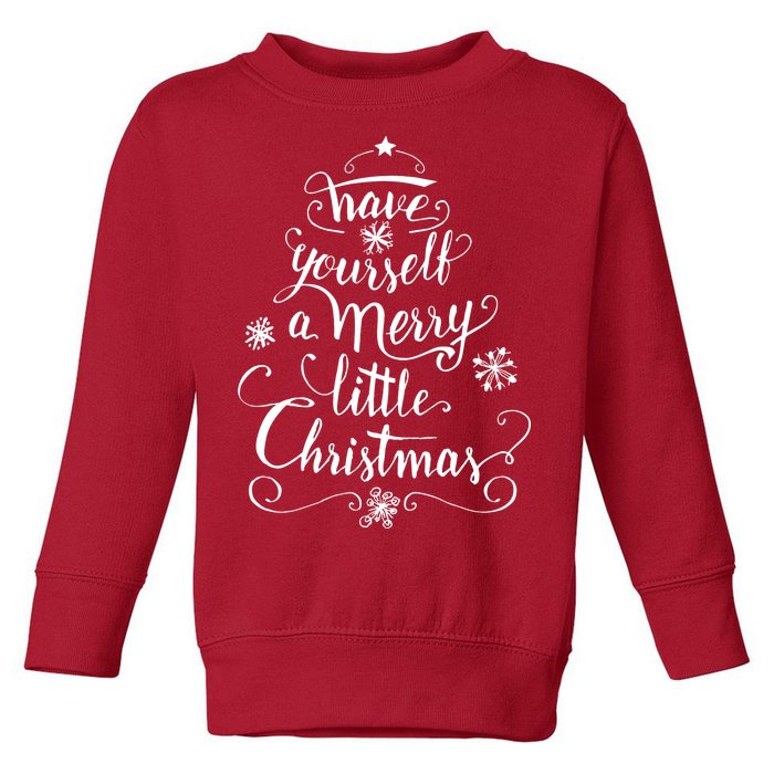 Have yourself a merry little Christmas graphic Toddler Sweatshirt