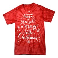 Have yourself a merry little Christmas graphic Tie-Dye T-Shirt