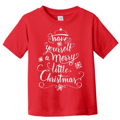 Have yourself a merry little Christmas graphic Toddler T-Shirt