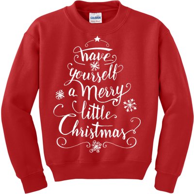 Have yourself a merry little Christmas graphic Kids Sweatshirt