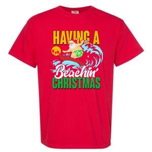 Having A Beachin' Christmas Garment-Dyed Heavyweight T-Shirt