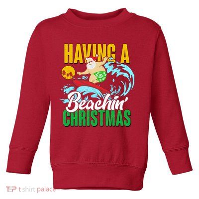 Having A Beachin' Christmas Toddler Sweatshirt