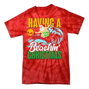 Having A Beachin' Christmas Tie-Dye T-Shirt