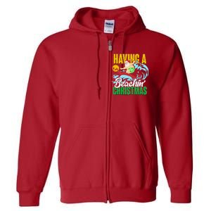 Having A Beachin' Christmas Full Zip Hoodie