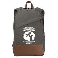 Having Kids Doesn't Make You A Father Raising Them Does Cotton Canvas Backpack
