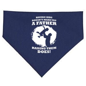 Having Kids Doesn't Make You A Father Raising Them Does USA-Made Doggie Bandana