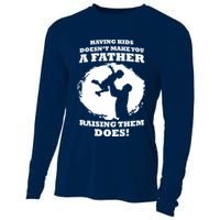Having Kids Doesn't Make You A Father Raising Them Does Cooling Performance Long Sleeve Crew