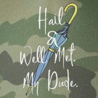 Hail And Well Met My Dude Umbrella Legacy Tie Dye Trucker Hat