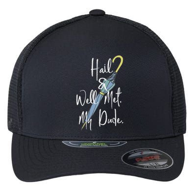 Hail And Well Met My Dude Umbrella Flexfit Unipanel Trucker Cap