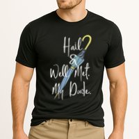 Hail And Well Met My Dude Umbrella Performance Shirt