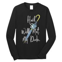 Hail And Well Met My Dude Umbrella Long Sleeve Shirt