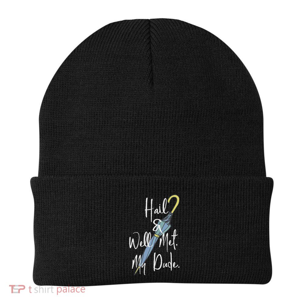 Hail And Well Met My Dude Umbrella Beanie