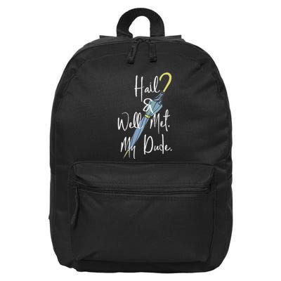Hail And Well Met My Dude Umbrella 16 in Basic Backpack