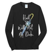 Hail And Well Met My Dude Umbrella Tall Long Sleeve T-Shirt