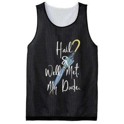 Hail And Well Met My Dude Umbrella Mesh Reversible Basketball Jersey Tank