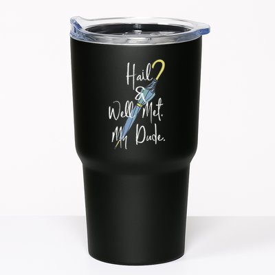 Hail And Well Met My Dude Umbrella Tumbler