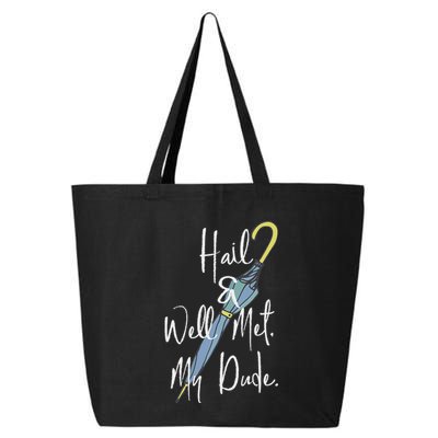 Hail And Well Met My Dude Umbrella 25L Jumbo Tote